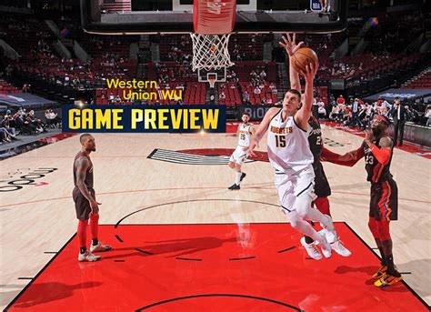 nuggets trail blazers|Preview: Denver Nuggets open first.